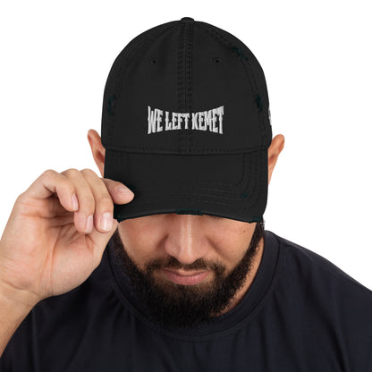 We Left Kemet - Distressed Dad Hat