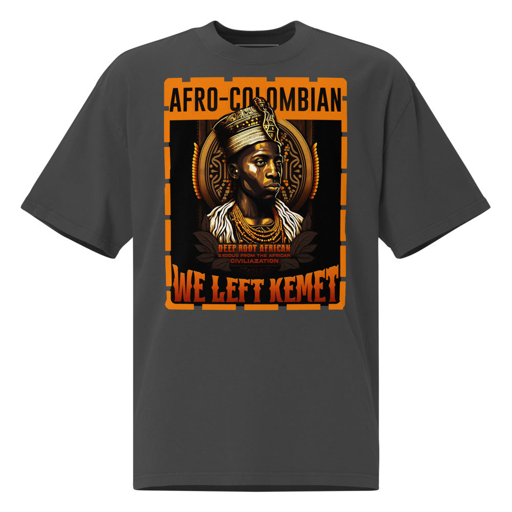 Afro-Colombian - WE LEFT KEMET - Oversized HQ T-shirt