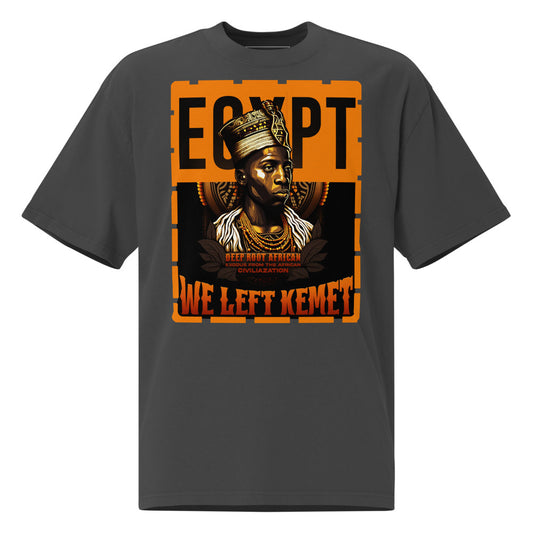 Egypt - WE LEFT KEMET - Oversized HQ T-shirt