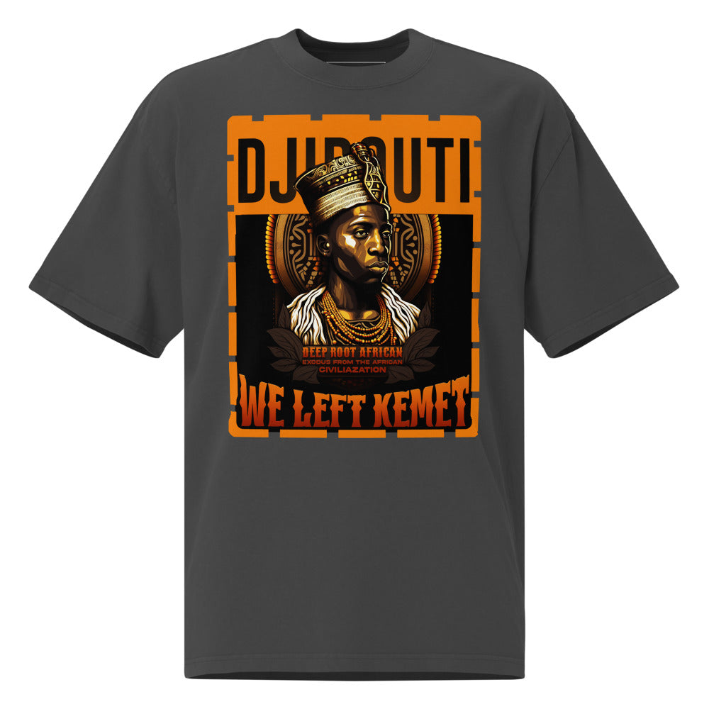 Djibouti - WE LEFT KEMET - Oversized HQ T-shirt