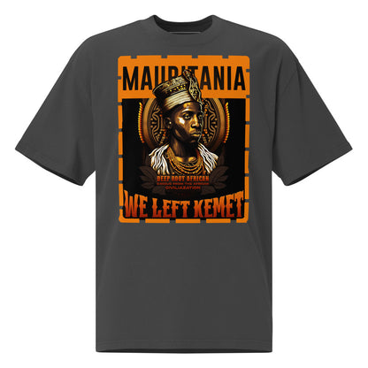 Mauritania - WE LEFT KEMET - Oversized HQ T-shirt