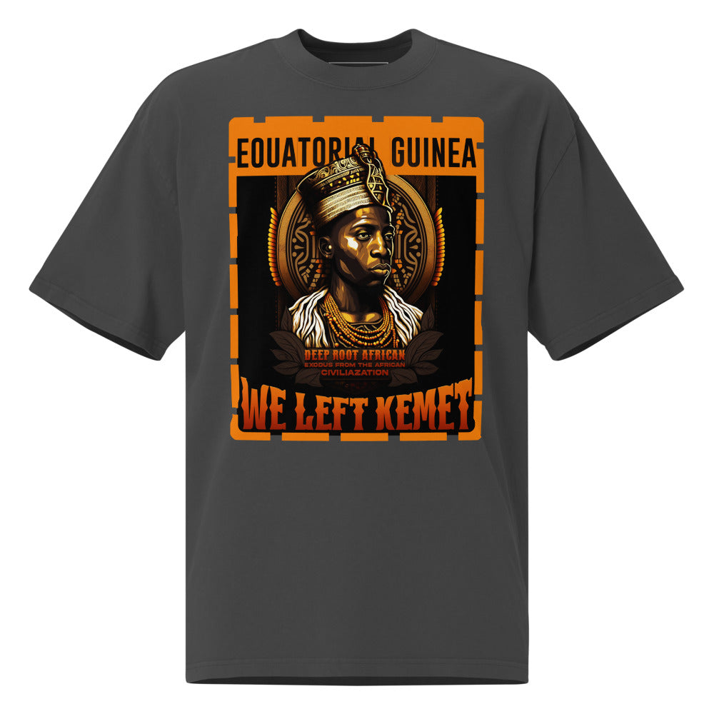 Equatorial Guinea - WE LEFT KEMET - Oversized HQ T-shirt