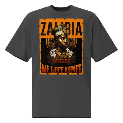 Zambia - WE LEFT KEMET - Oversized HQ T-shirt