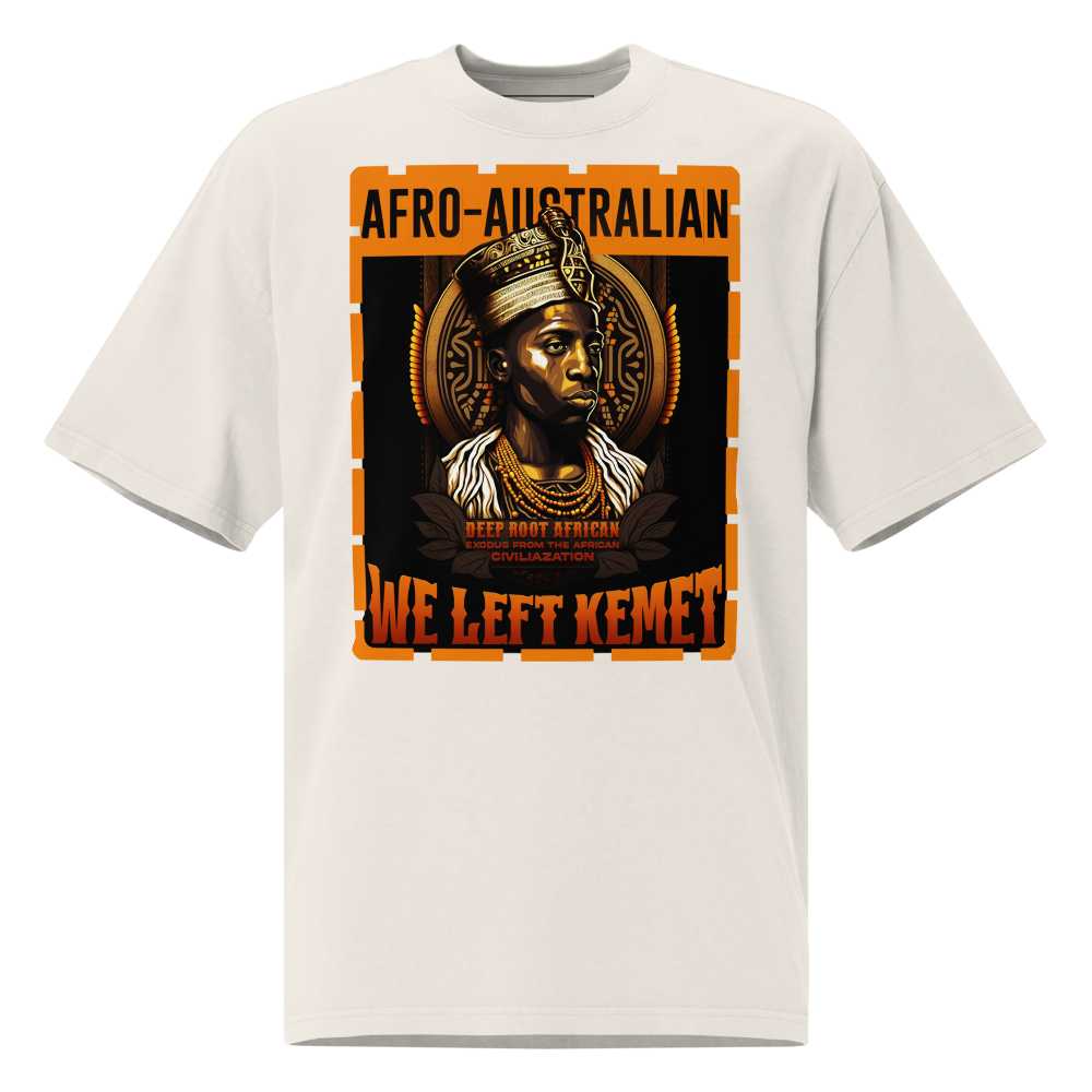 Afro-Australian - WE LEFT KEMET - Oversized HQ T-shirt