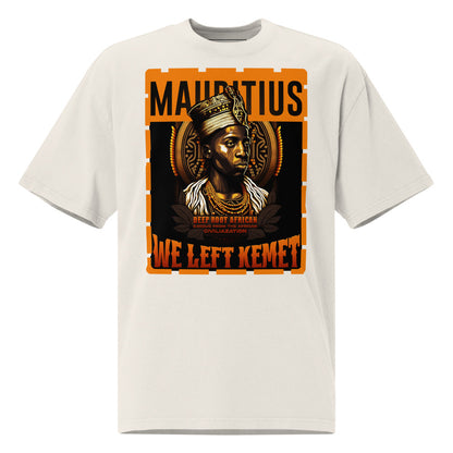 Mauritius - WE LEFT KEMET - Oversized HQ T-shirt