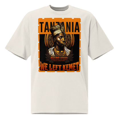 Tanzania - WE LEFT KEMET - Oversized HQ T-shirt