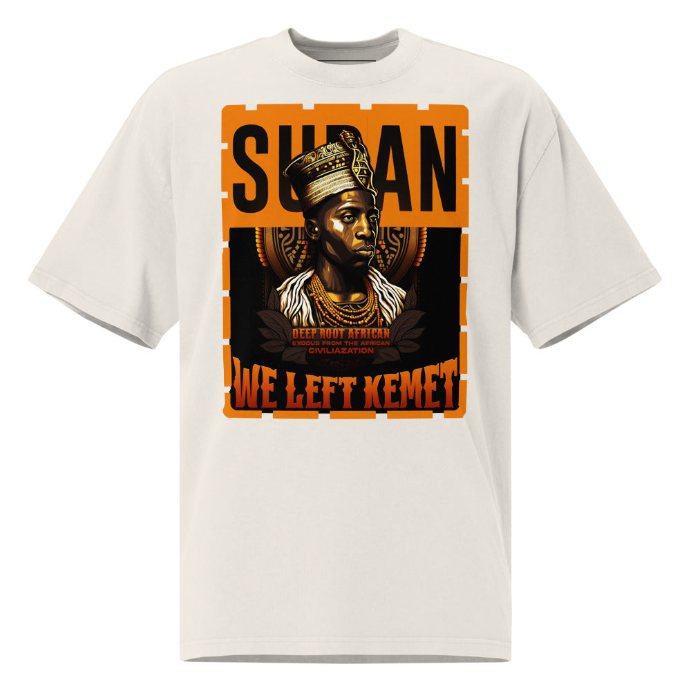 Sudan - WE LEFT KEMET - Oversized HQ T-shirt