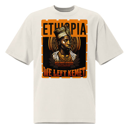 Ethiopia -WE LEFT KEMET - Oversized HQ T-shirt