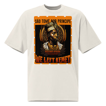 São Tomé and Príncipe - WE LEFT KEMET - Oversized HQ T-shirt