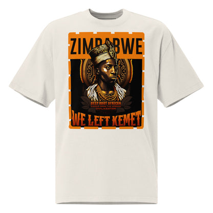 Zimbabwe - WE LEFT KEMET - Oversized HQ T-shirt