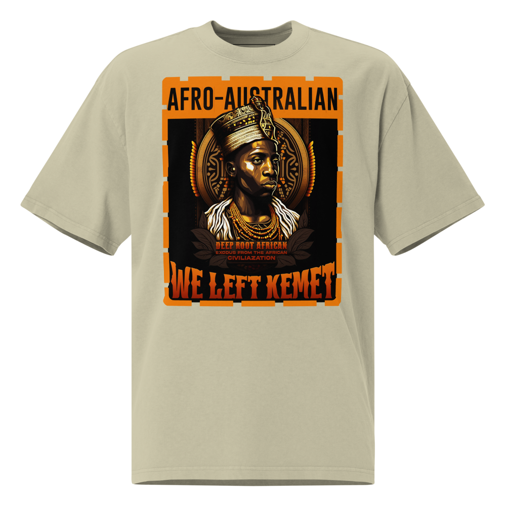 Afro-Australian - WE LEFT KEMET - Oversized HQ T-shirt