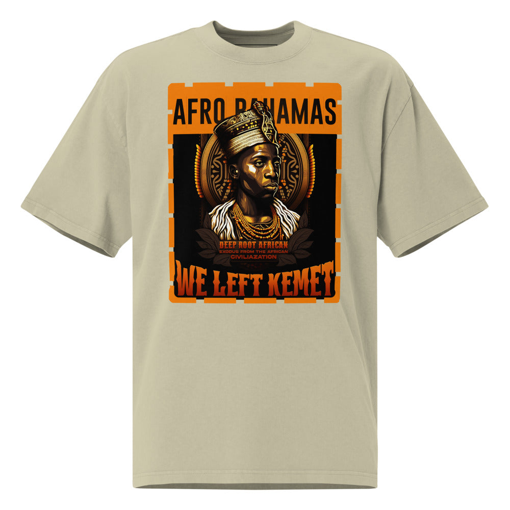 Afro-Bahamas - WE LEFT KEMET - Oversized HQ T-shirt