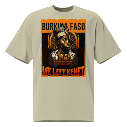 Burkina Faso - WE LEFT KEMET - Oversized HQ T-shirt