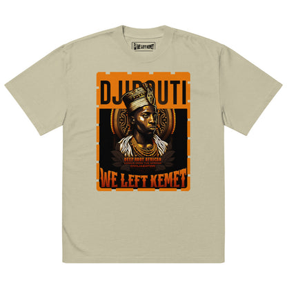 Djibouti - WE LEFT KEMET - Oversized HQ T-shirt