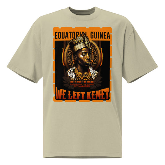 Equatorial Guinea - WE LEFT KEMET - Oversized HQ T-shirt