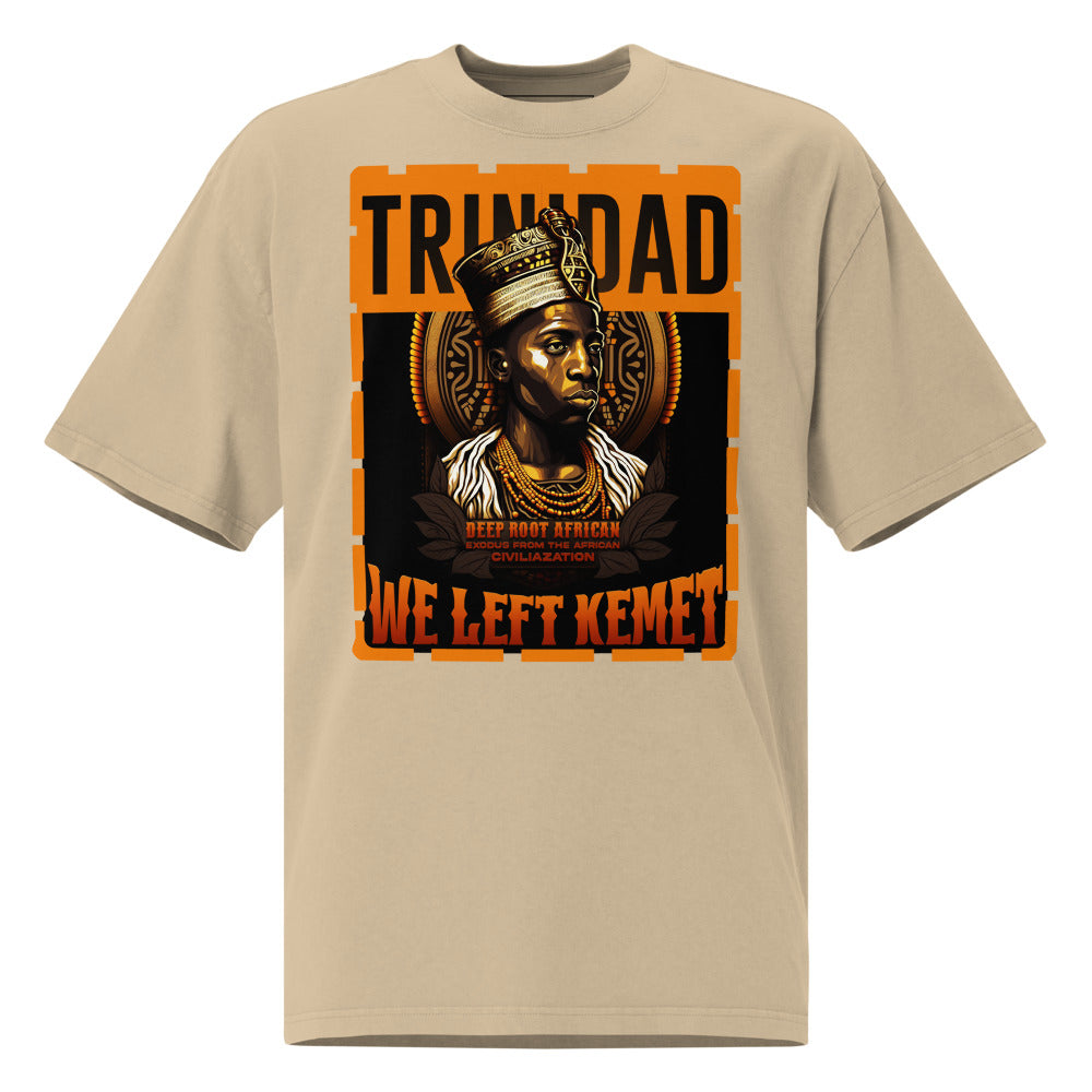 Trinidad - WE LEFT KEMET - Oversized HQ T-shirt