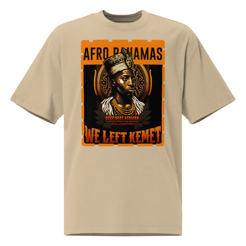 Afro-Bahamas - WE LEFT KEMET - Oversized HQ T-shirt