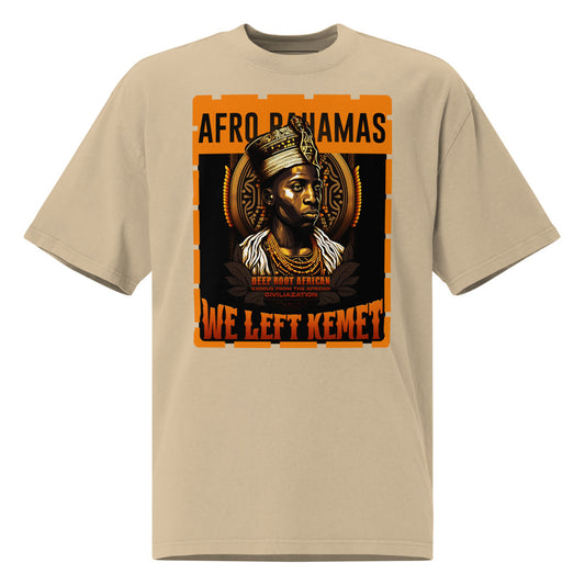 Afro-Bahamas - WE LEFT KEMET - Oversized HQ T-shirt