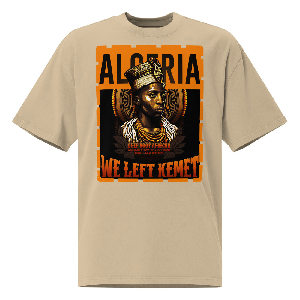 Algeria - WE LEFT KEMET - Oversized HQ T-shirt