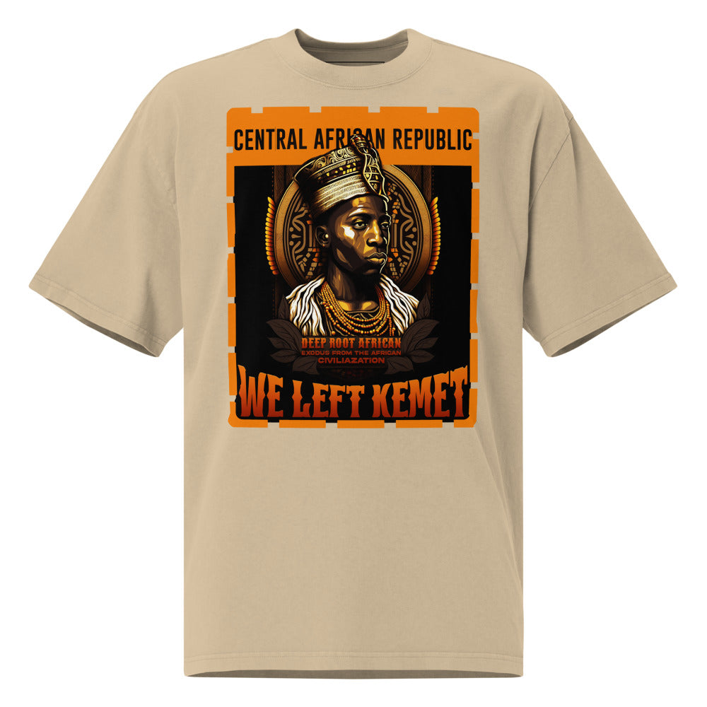 Central African Republic (CAR) - WE LEFT KEMET - Oversized HQ T-shirt