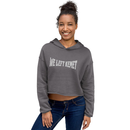 WE LEFT KEMET - Queen Crop Hoodie